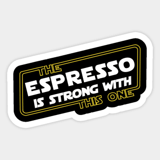 Strong Espresso Sticker